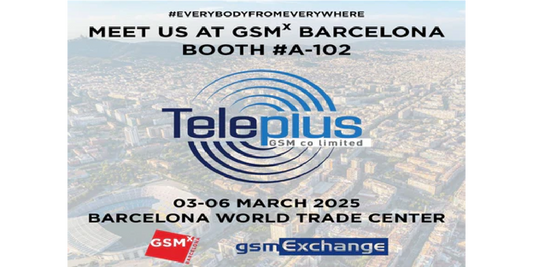 TeLePlus GSM Co Limited: Exhibiting @gsmX Bascelona25!